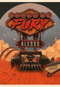 Roads of Fury w/ Alesso