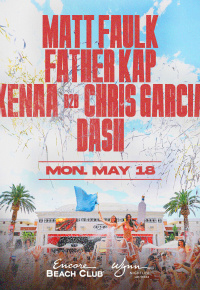 Matt Faulk, Father Kap, Xenaa B2B Chris Garcia, Dash