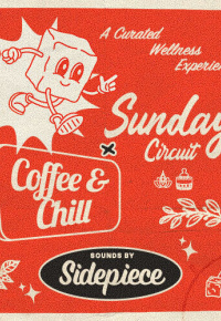 Sunday Circuit X Coffee & Chill - SIDEPIECE