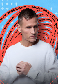 KASKADE, MEMORIAL DAY WEEKEND