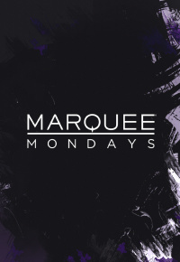 Marquee Mondays